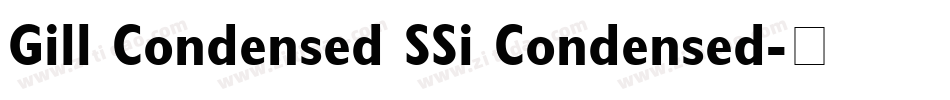 Gill Condensed SSi Condensed字体转换